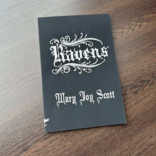 Ravens by Mary Joy Scott