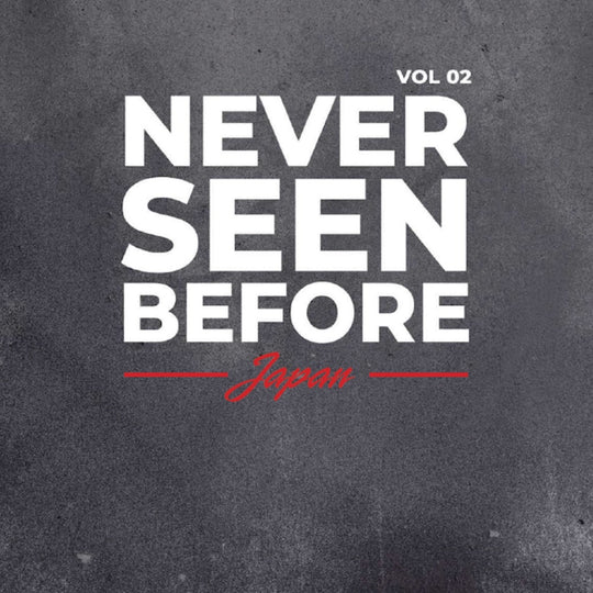 NEVER SEEN BEFORE Vol.02 - Japan